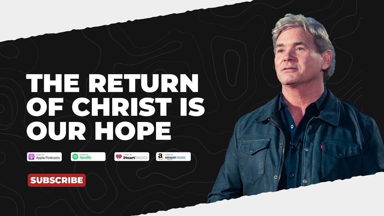 The Return of Christ Is Our Hope The Return of Christ Is Our Hope