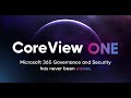 1 Minute Video Secure Govern And Manage Microsoft 365 Effortlessly With CoreView ONE
