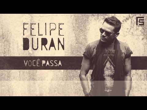 Felipe Duram - Você Passa