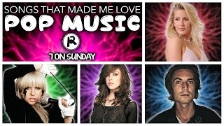 7 Songs That Made Me LOVE Pop Music