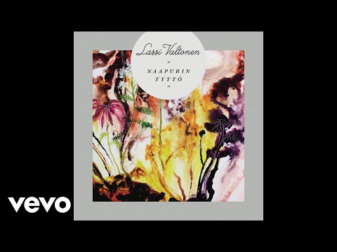 Lassi Valtonen - Naapurin tyttö (Audio)