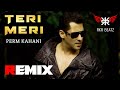 Teri Meri Prem Kahani Remix Song Trap Mix Bodyguard