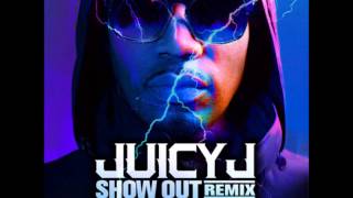 Juicy J - Show Out Remix ft Pimp C, T.I, and Young Jeezy