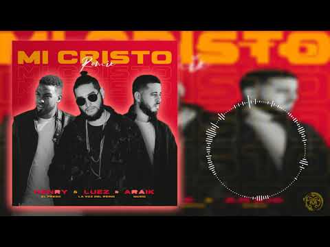 La voz del reino-Mi Cristo (Remix) Ft Araik music y Henry El Prego