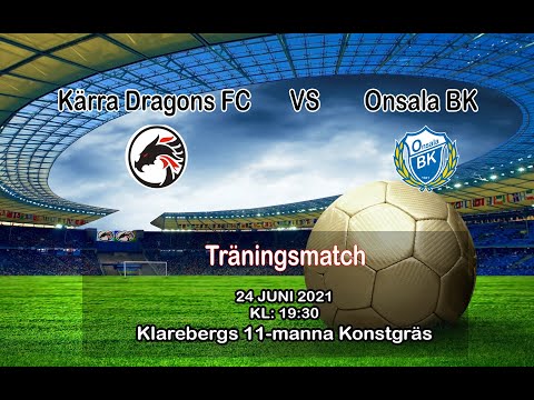 Kärra Dragons FC   VS    Onsala BK