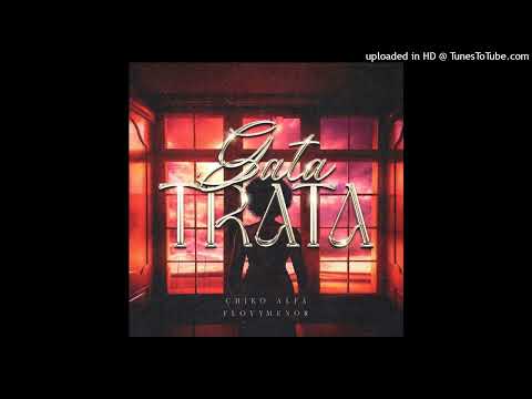 (Instrumental oficial) Chiko Alfa Ft Floyymenor - Gata trata