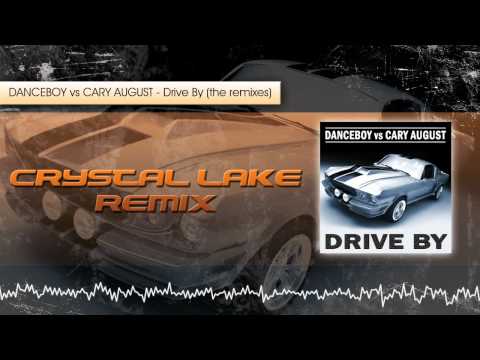 Danceboy vs Cary August - Drive By (Crystal Lake Edit)