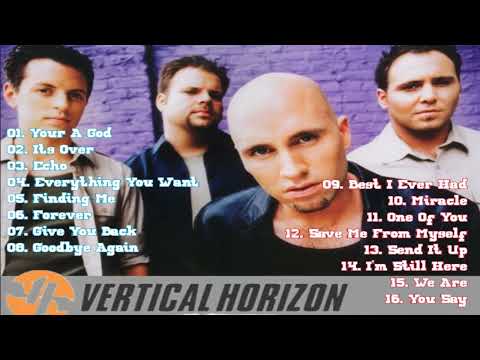 Vertical Horizon Greatest Album Playlist