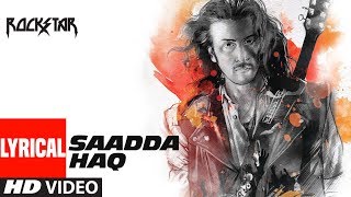 Lyrical : Sadda Haq Video Song   Rockstar  Ranbir 