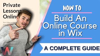 How To Create An Online Course in Wix | A COMPLETE Guide 2021