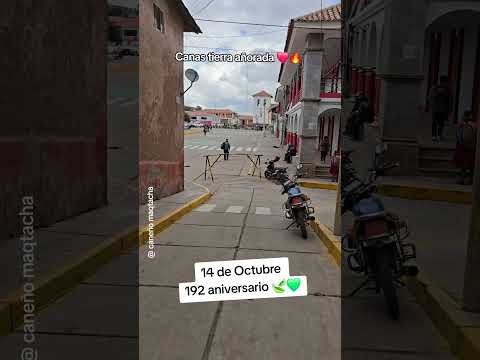 192 aniversario provincia de Canas - Cusco ❤️🔥