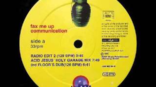 Fax Me Up-Communication (Acid Jesus' Holy Garage Mix) - Burning Vinyl