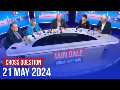 Cross Question with Iain Dale 21/05 | Watch Again