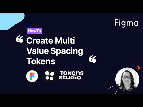 Figma101 - How to create multi value spacing tokens