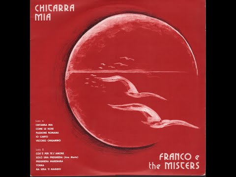 - FRANCO BASTELLI e THE MISTERS  - CHITARRA MIA – ( - Lael MR 1008 – 1983 - ) - FULL ALBUM