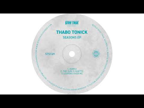 Thabo Tonick - Looking Over Me