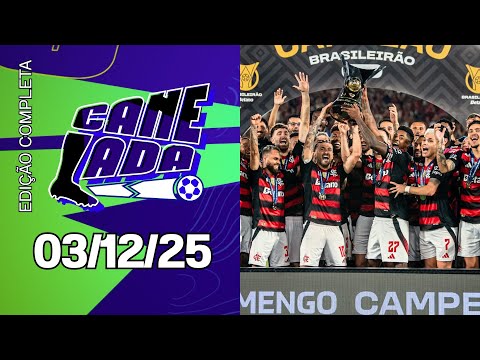 FLAMENGO É CAMPEÃO BRASILEIRO PELA 9ª VEZ E GANHA O 2º TÍTULO EM 5 DIAS! | CANELADA