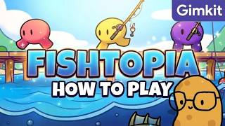 How to Play Gimkit's Fishtopia!