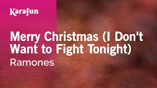 Merry Christmas (I Don't Want to Fight Tonight) - Ramones | Karaoke Version | KaraFun
