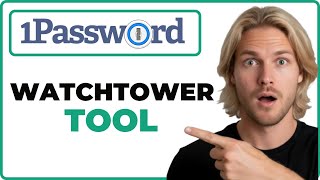 How To Use Watchtower In 1Password App (Full Guide)