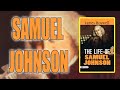 "The Life of Samuel Johnson" By James Boswell