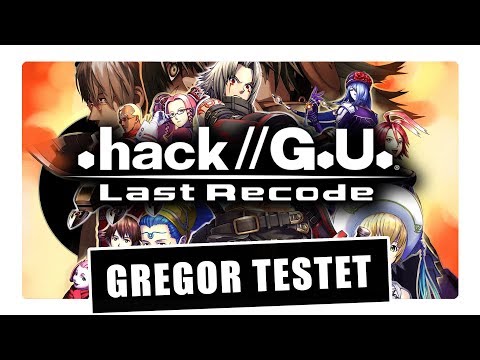 Gregor testet .hack//G.U. Last Recode (Review)