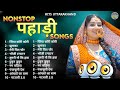 Uttarakhandi Top Hits Song 2025 Non Stop Songs Dj Songs Kumauni Songs Garhwali Songs Hits
