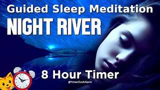 Guided Sleep Meditation - Night River (Female Voice) + 8 hour Timer Dark Screen + 1 hour Long Alarm