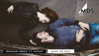 Benassi Bros. ft. Dhany - Make Me Feel (Extended)