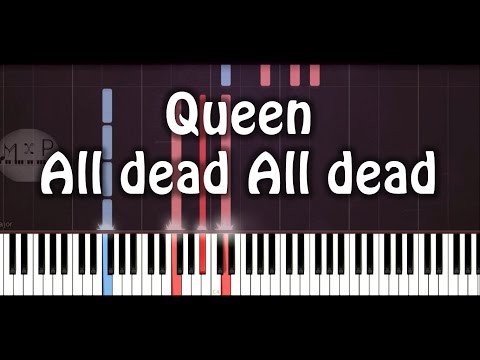 Queen - All Dead All Dead Piano Cover