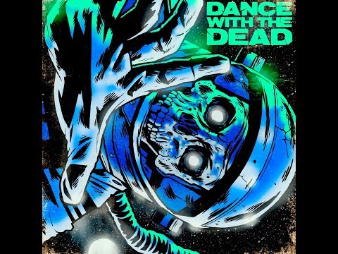 Dance With The Dead Super Mix