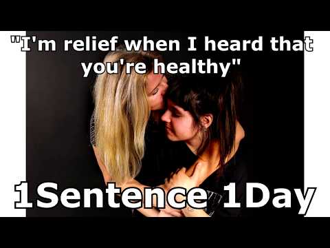 [1Sentence 1Day] 5-How to say "I'm relief when I heard that you're healthy"