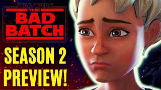 THE BAD BATCH SEASON 2 PREVIEW | EPISODES 1 & 2!