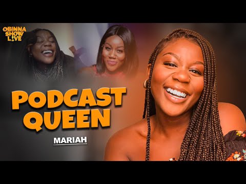 OBINNA SHOW LIVE: NAVIGATING FAME AND FORTUNE IN THE ENTERTAINMENT WORLD - Mariah