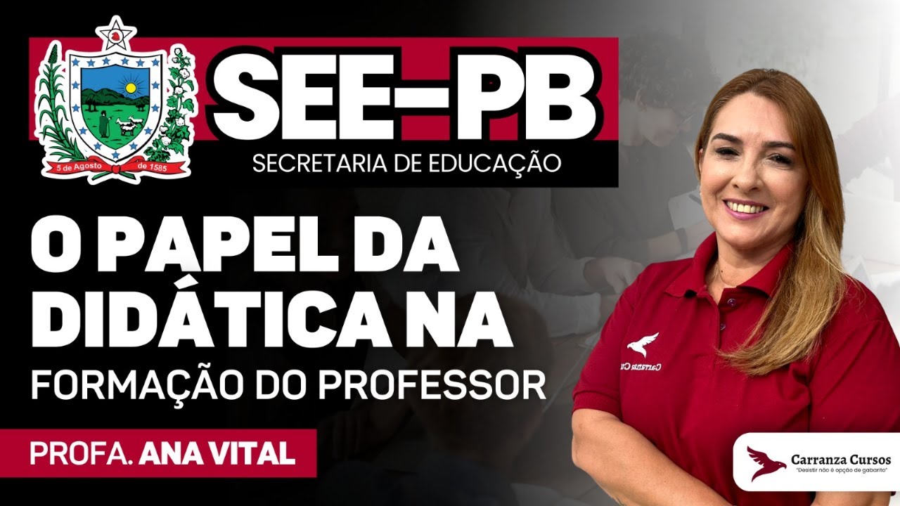 SEEPB - O papel da Didática na Formação do Professor - Profa. Anal Vital
