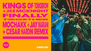Kings of Tomorrow ft Julie McKnight - Finally (Mochakk, Jay Mariani & Cesar Nardini Remix) video