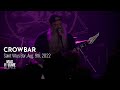 CROWBAR live at Saint Vitus Bar, Aug. 9th, 2022 (FULL SET)