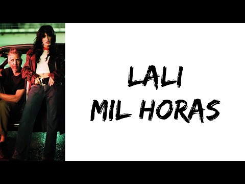Lali - Mil Horas (feat. Cachorro Lopez) (letra)