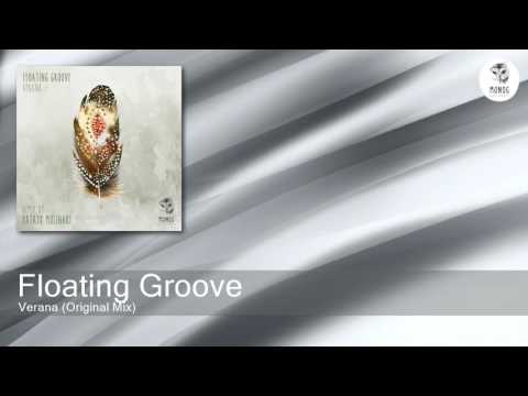 Floating Groove - Verana - Original Mix (Monog Records)