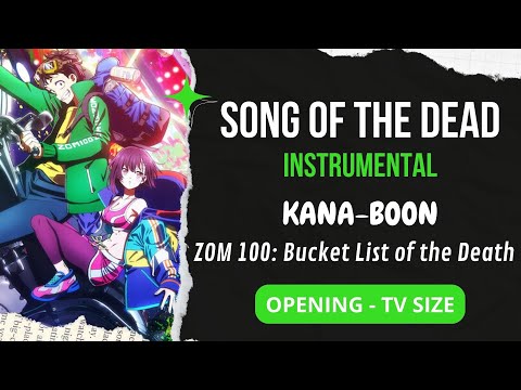 Zom 100: Bucket List of the Death OP | Song of the Dead - Instrumental (TV Size) | [No Copyright]