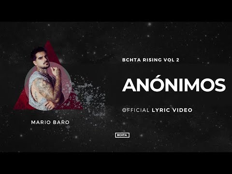 Anónimos - Mario Baro | BCHTA RISING Vol. 2 (Official Lyric Video)