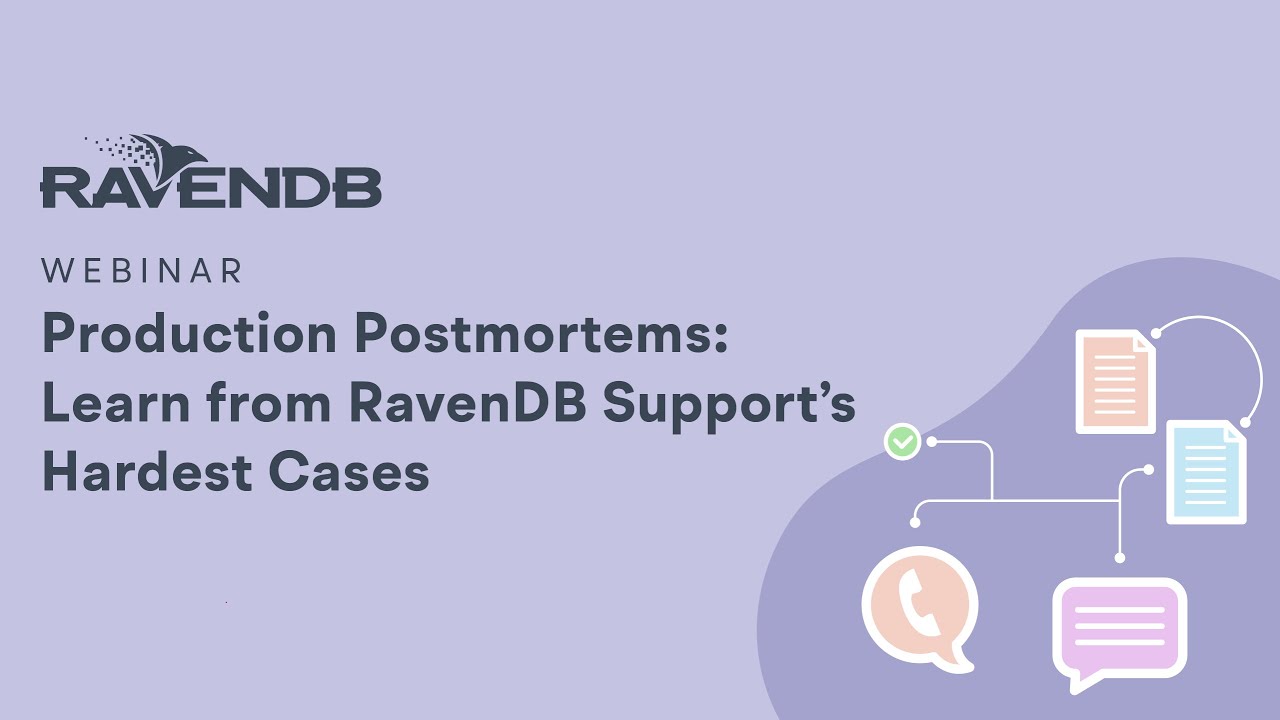 Production Postmortems: Learn from RavenDB Support’s Hardest Cases