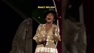 The Elegant Nancy Wilson with this legendary performance, singing Can’t Take My Eyes Off You.