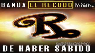 De Haber Sabido - Banda El Recodo (Estreno 2015)