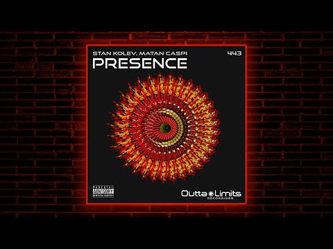 Stan Kolev, Matan Caspi - Presence (Original Mix) [Outta Limits]