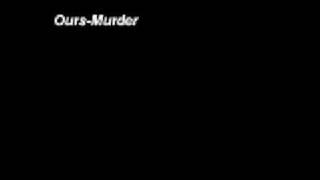 Ours-Murder