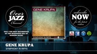 Gene Krupa - Symphony in Riffs