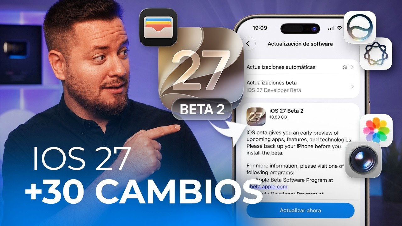 iOS 27 beta 2: +30 cambios y Apple empieza a corregirla