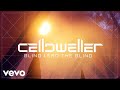 Celldweller Blind Lead The Blind Album Version Official Lyric Video