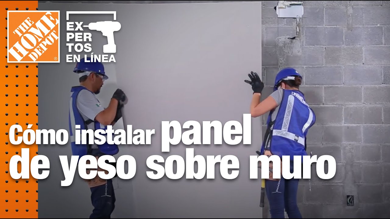 Cómo instalar panel de yeso sobre muro | Construcción | The Home Depot Expertos